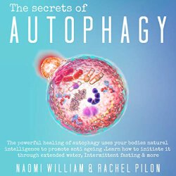 Lee Goettl Voice Your World The Secrets of Autophagy